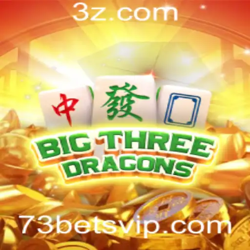 Descubra o Fascinante Mundo de BigThreeDragons e 73bet