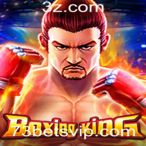 Descubra o Mundo do BoxingKing e a Emoção do 73bet