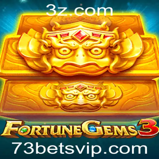 FortuneGems3: Uma Nova Experiência de Jogo com 73bet